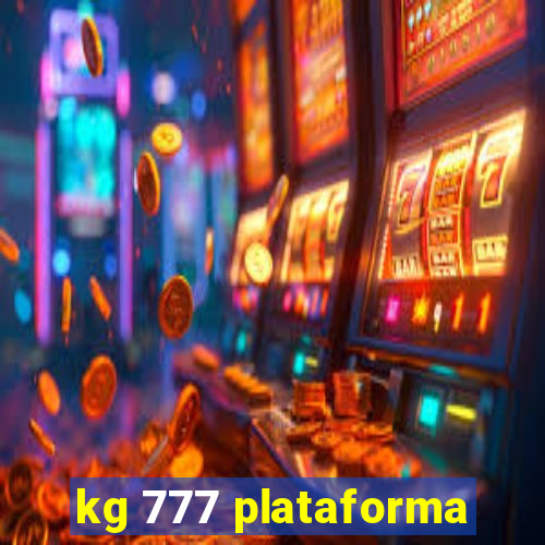 kg 777 plataforma